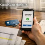 how to cancel game mopfell78