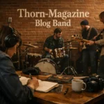 thorn-magazine blog band